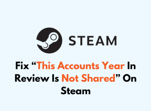 How To Fix This Accounts Year In Review Is Not Shared On Steam