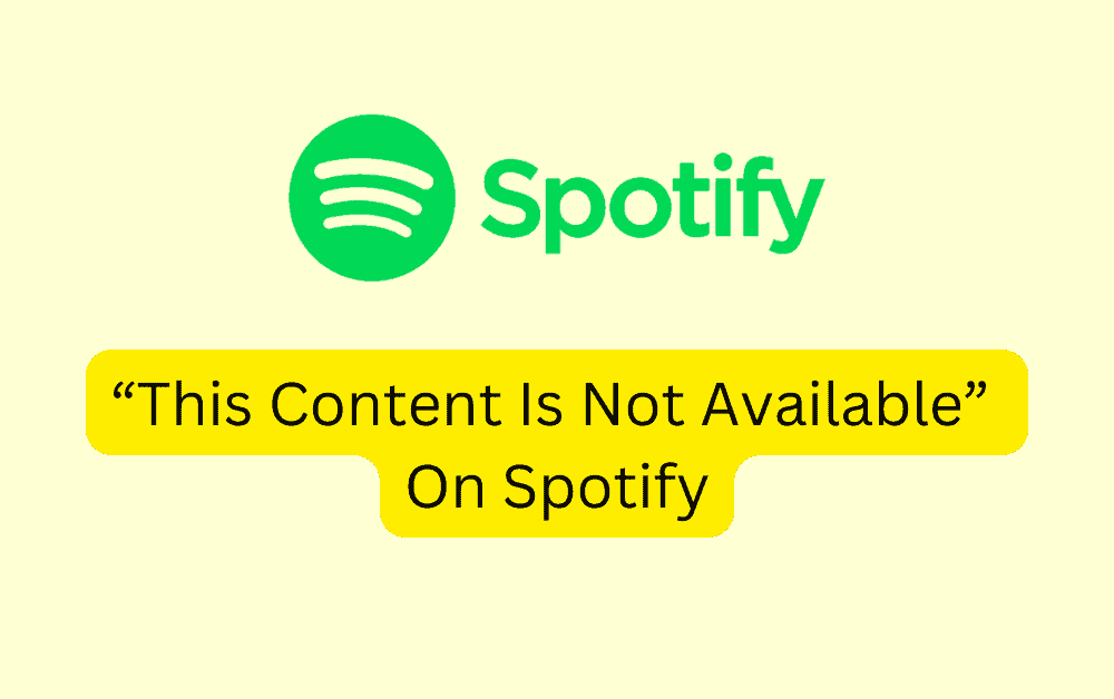 How To Fix This Content Is Not Available On Spotify