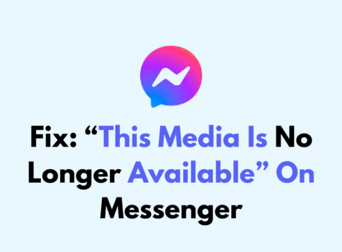 How To Fix This Media Is No Longer Available On Messenger
