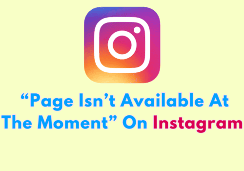 How To Fix “This Page Isn’t Available At The Moment” On Instagram