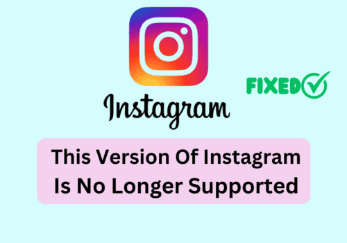 How To Fix This Version Of Instagram Is No Longer Supported