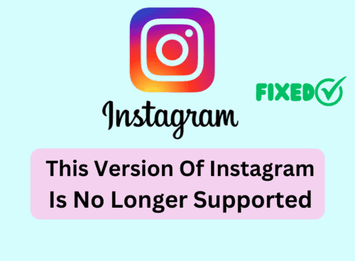 How to Fix This Version of Instagram Is No Longer Supported 5 How To Fix This Version Of Instagram Is No Longer Supported