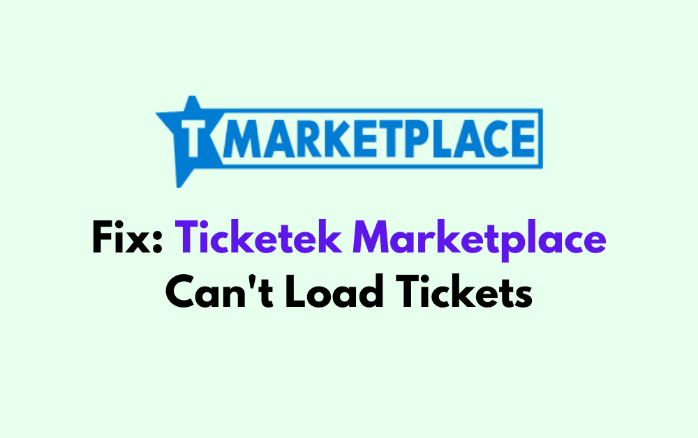 How To Fix Ticketek Marketplace Cant Load Tickets 1