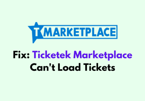 How To Fix Ticketek Marketplace Cant Load Tickets 1