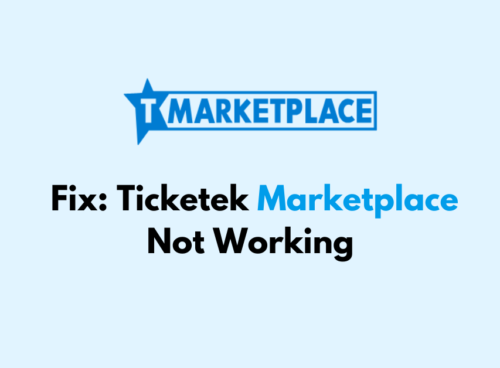 How To Fix Ticketek Marketplace Not Working