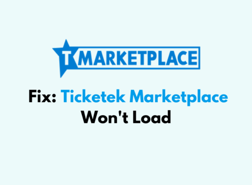 How To Fix Ticketek Marketplace Wont Load