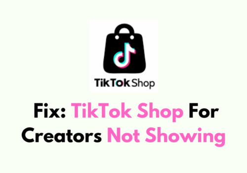 How To Fix TikTok Shop For Creators Not Showing 1