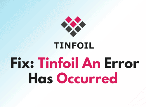 How To Fix Tinfoil An Error Has Occurred