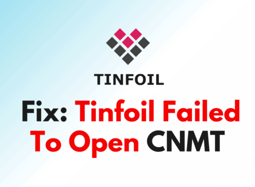 How To Fix Tinfoil Failed To Open CNMT