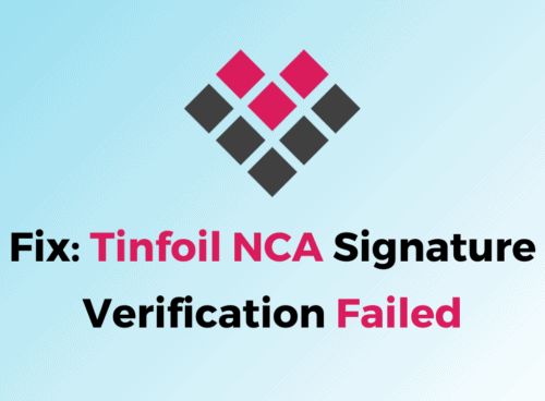 How To Fix Tinfoil NCA Signature Verification Failed