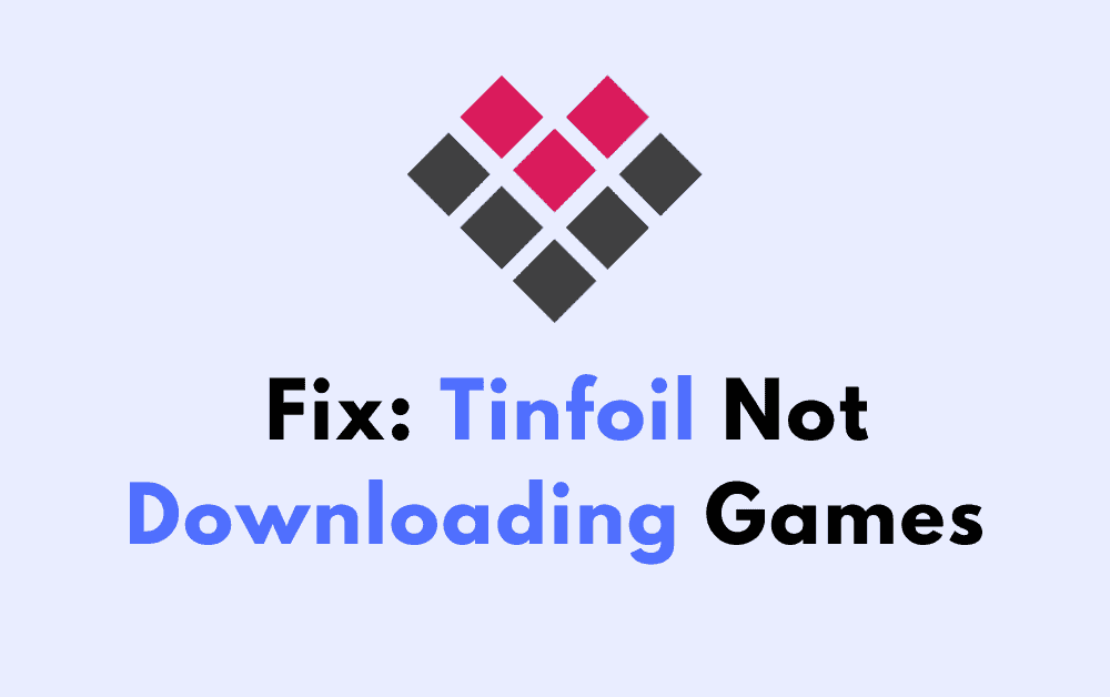 How To Fix Tinfoil Not Downloading Games