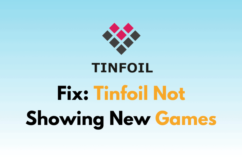 How To Fix Tinfoil Not Showing New Games