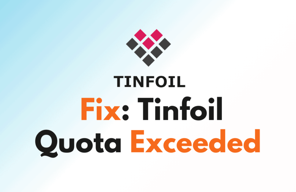 How To Fix Tinfoil Quota Exceeded