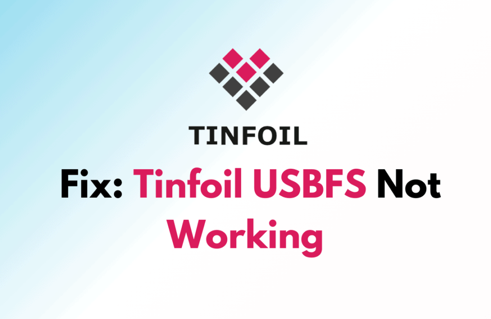 How To Fix Tinfoil USBFS Not Working