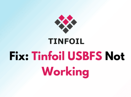 How To Fix Tinfoil USBFS Not Working