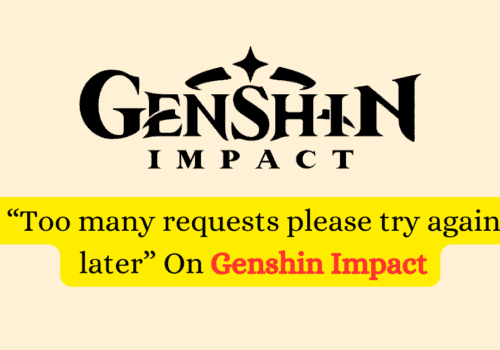 How To Fix Too many requests please try again later On Genshin Impact