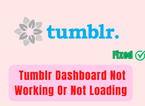 How To Fix Tumblr Dashboard Not Working Or Not Loading