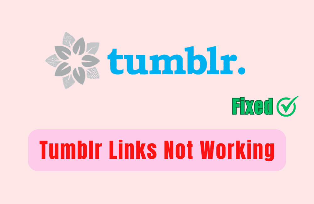 How To Fix Tumblr Links Not Working