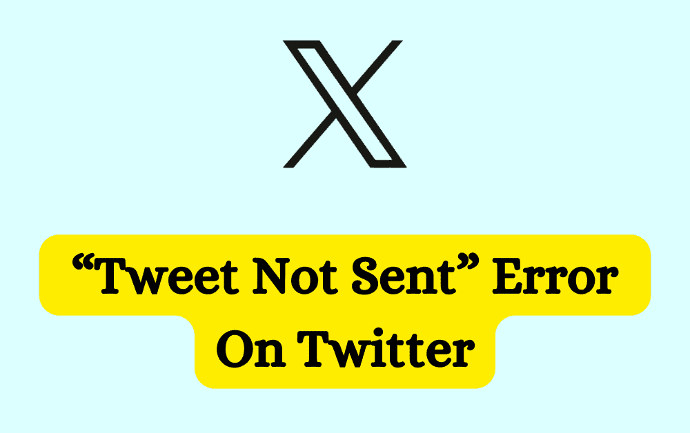 How to Fix "Tweet Not Sent" Error on Twitter 1 How To Fix Tweet Not Sent Error On Twitter
