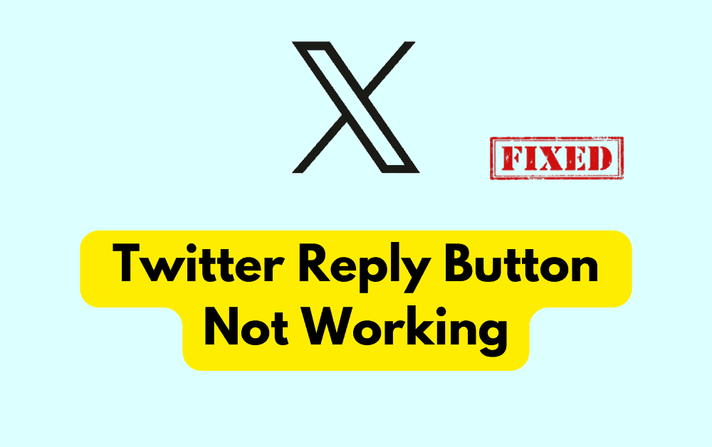 How To Fix Twitter Reply Button Not Working