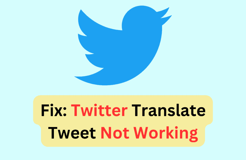 How To Fix Twitter Translate Tweet Not Working