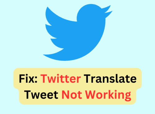 How To Fix Twitter Translate Tweet Not Working