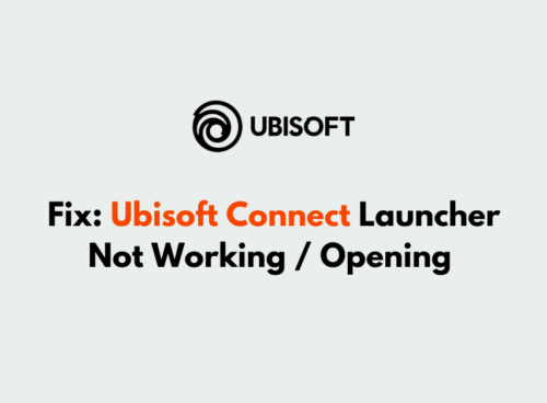 How To Fix Ubisoft Connect Launcher Not Working Opening