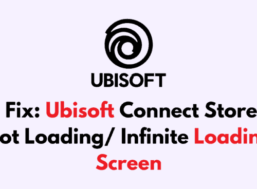 How To Fix Ubisoft Connect Store Not Loading Infinite Loading Screen
