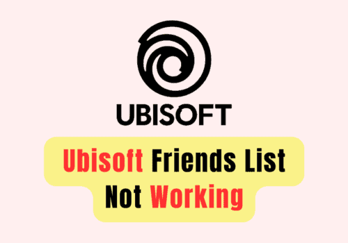 How To Fix Ubisoft Friends List Not Working