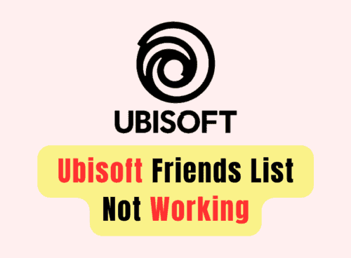 How To Fix Ubisoft Friends List Not Working