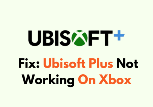How To Fix Ubisoft Plus Not Working On Xbox