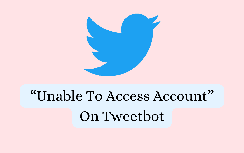 How To Fix Unable To Access Account On Tweetbot