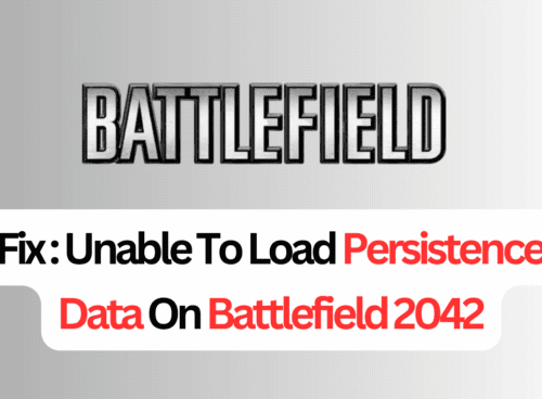 How To Fix Unable To Load Persistence Data On Battlefield 2042