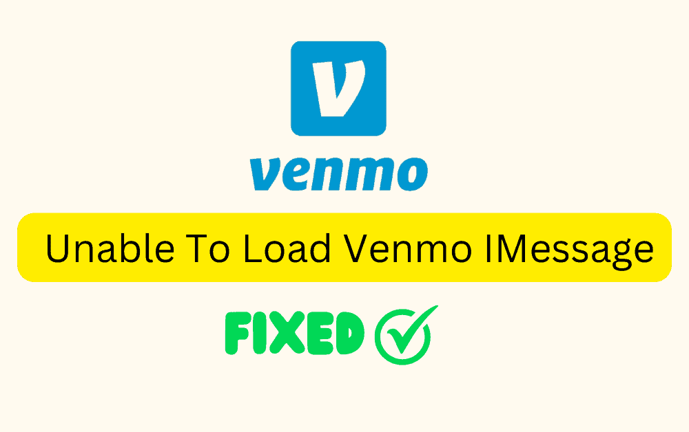 How To Fix Unable To Load Venmo IMessage