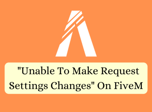 How To Fix Unable To Make Request Settings Changes On FiveM