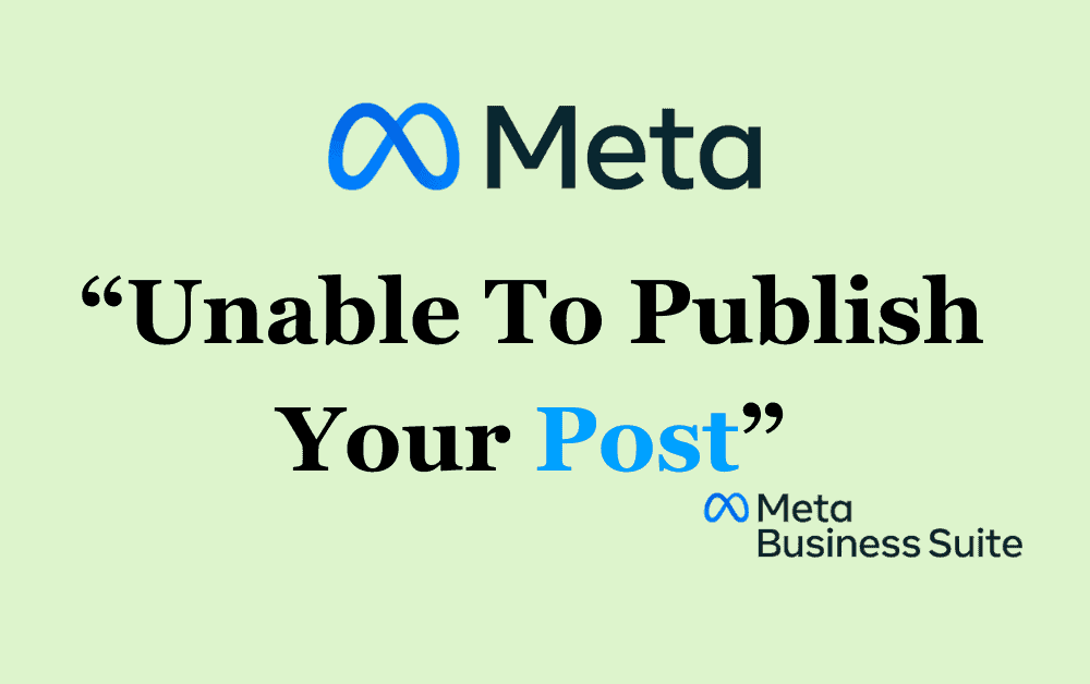 How To Fix Unable To Publish Your Post Meta Business Suite