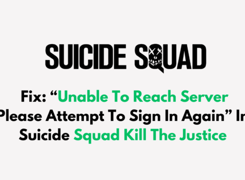 How To Fix Unable To Reach Server Please Attempt To Sign In Again In Suicide Squad Kill The Justice 1