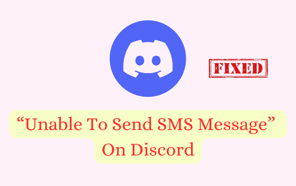 How to Fix "Unable To Send SMS Message" on Discord 1 How To Fix Unable To Send SMS Message On Discord