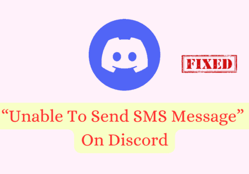 How To Fix Unable To Send SMS Message On Discord