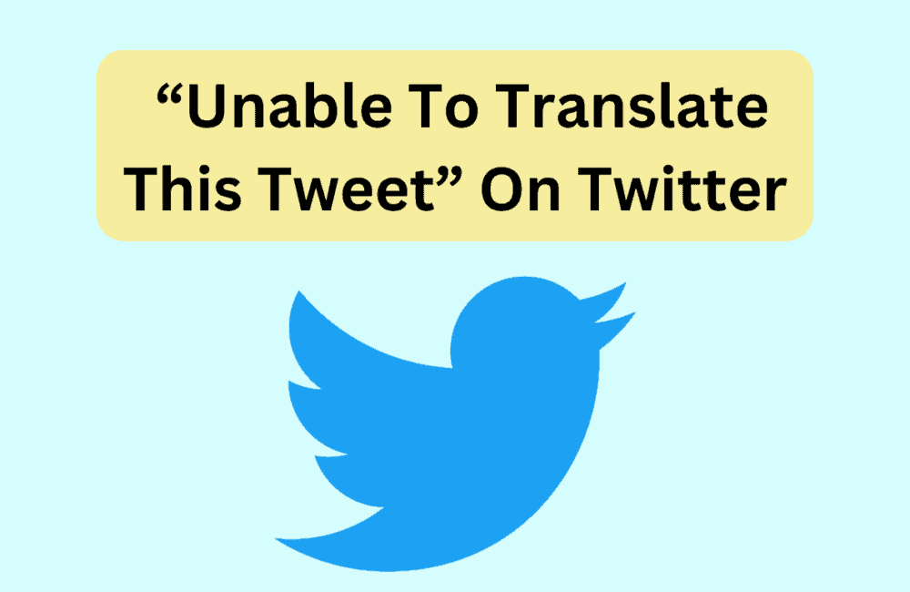 How to Fix "Unable to Translate This Tweet" on Twitter 1 How To Fix “Unable To Translate This Tweet” On Twitter