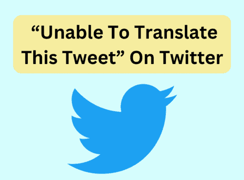 How To Fix “Unable To Translate This Tweet” On Twitter