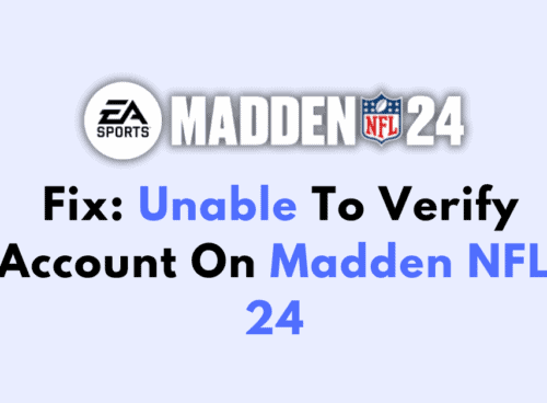 How To Fix Unable To Verify Account On Madden NFL 24