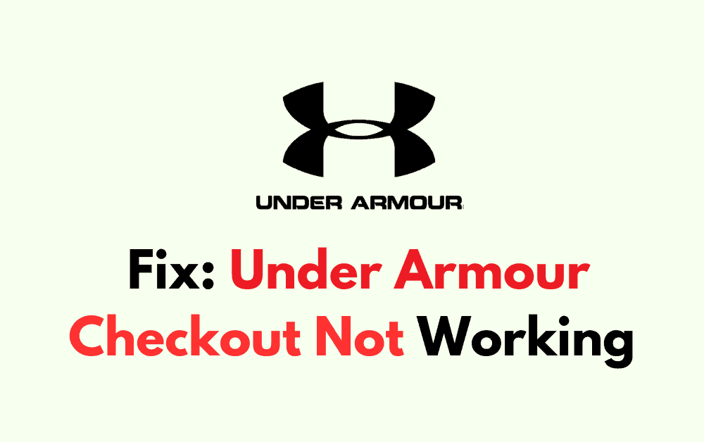 How To Fix Under Armour Checkout Not Working 1
