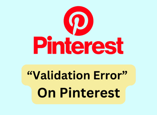 How To Fix “Validation Error” On Pinterest