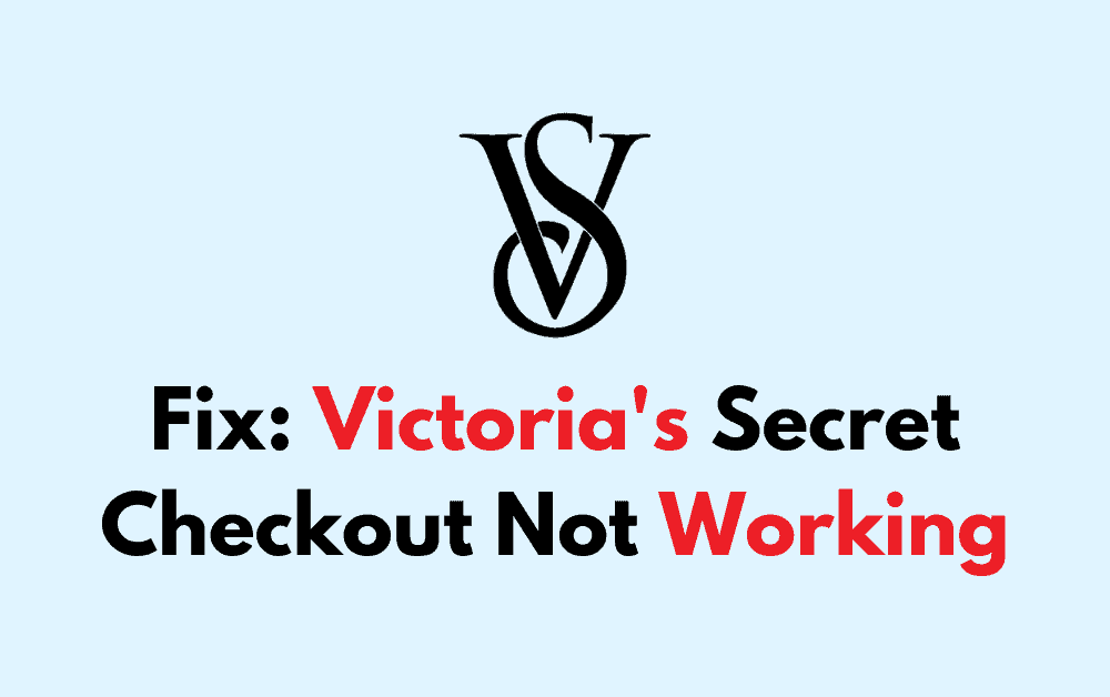 How To Fix Victorias Secret Checkout Not Working