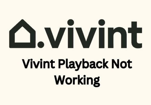 How To Fix Vivint Playback Not Working 1