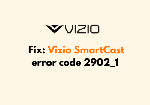 How To Fix Vizio SmartCast error code 2902 1