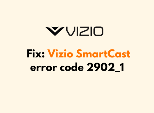 How To Fix Vizio SmartCast error code 2902 1