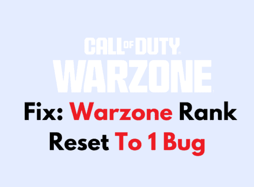 How To Fix Warzone Rank Reset To 1 Bug