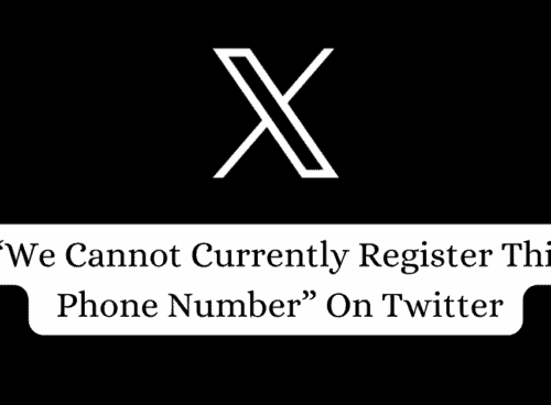 How To Fix We Cannot Currently Register This Phone Number On Twitter